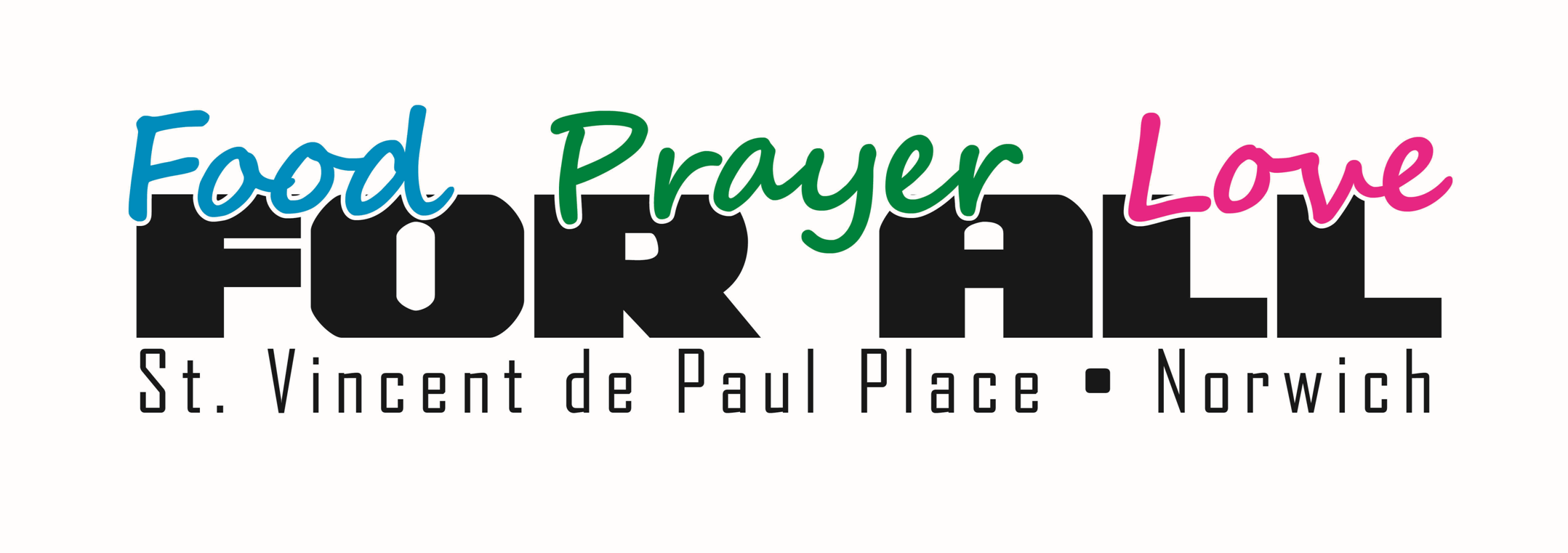 St Vincent de paul place Norwich- Food Prayer Love for all 
